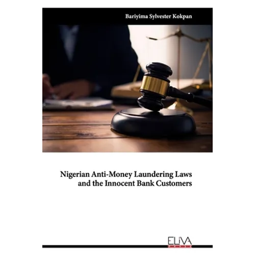 Nigerian Anti-Money Laundering Laws and the Innocent Bank Customers