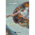 Cosmic Roots