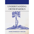 Understanding Orthopaedics