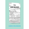 The Localist: Think Independent, Buy Local, and Reclaim the American Dream