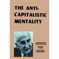 The Anti-Capitalistic Mentality