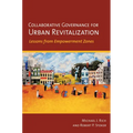 Collaborative Governance for Urban Revitalization