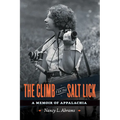 The Climb from Salt Lick: A Memoir of Appalachia