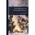 The Writings Of Thomas Jefferson
