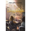 The Dragonflies in My Mind