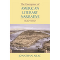 The Emergence of American Literary Narrative, 1820-1860
