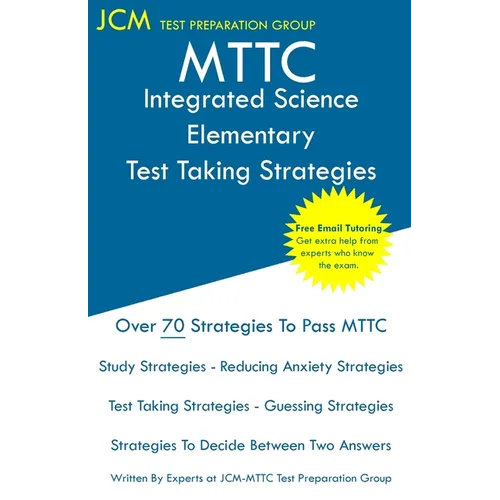 MTTC Integrated Science Elementary - Test Taking Strategies