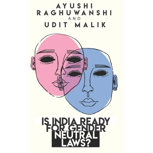 Is India ready for gender neutral laws?
