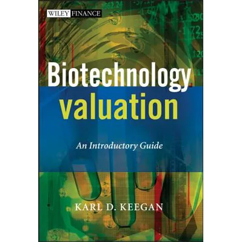 Biotechnology Valuation: An Introductory Guide