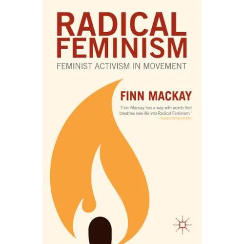 Radical Feminism: Feminist Activism in Movement