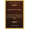 Narrative Of A Voyage: With A Party Of Emigrants, Sent Out From Sussex, In 1834, By The Petworth Emigration Committee (1834)