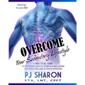 Overcome your Sedentary Lifestyle (Black & White): A Practical Guide to Improving Health, Fitness, and Well-being for Desk Dwellers and Couch Potatoes
