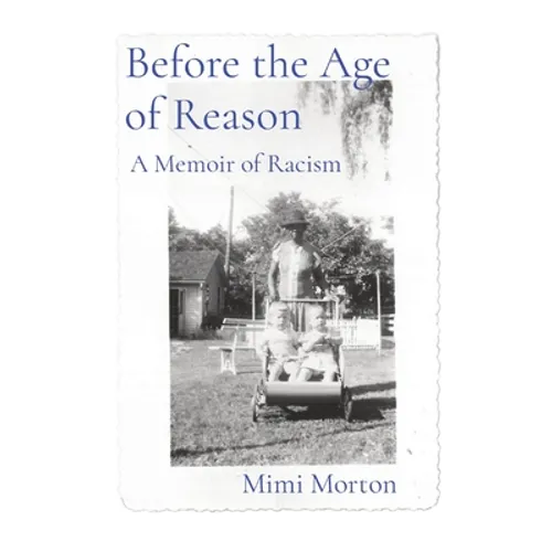 Before the Age of Reason: A Memoir of Racism