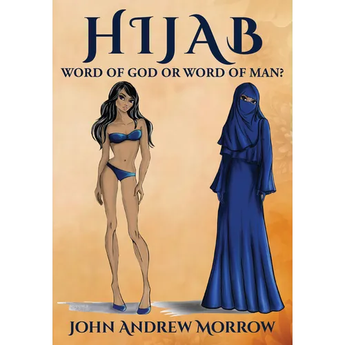 Hijab: Word of God or Word of Man?