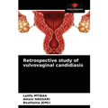 Retrospective study of vulvovaginal candidiasis