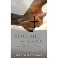 You, Me, and God: A Reflection on Intimate Relationships