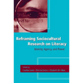 Reframing Sociocultural Research on Literacy: Identity, Agency, and Power