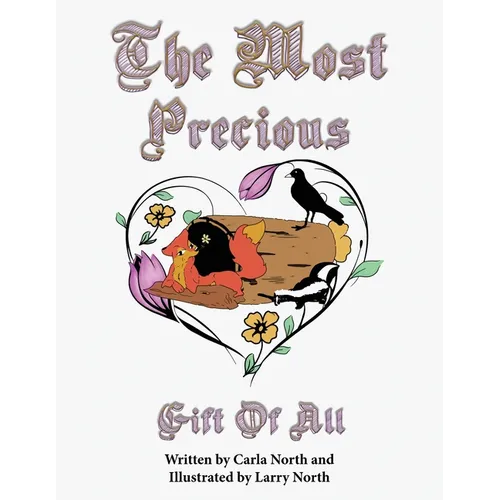 The Most Precious Gift of All