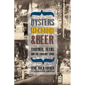 Oysters, Macaroni, and Beer: Thurber, Texas, and the Company Store