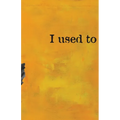 I Used to Carry It All