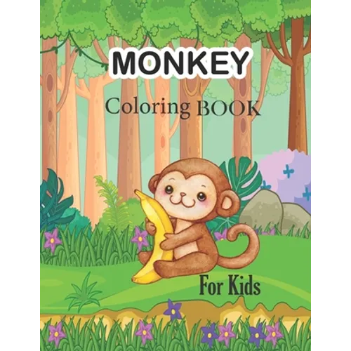 Monkey Coloring Book For Kids: jungle animal book, monkey coloring book