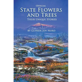 Official State Flowers and Trees: Their Unique Stories