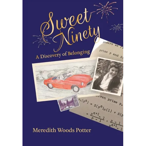 Sweet Ninety: A Discovery of Belonging