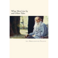 What Men Live by and Other Tales