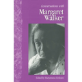 Conversations with Margaret Walker