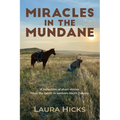 Miracles in the Mundane