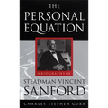 Personal Equation: A Biography of Steadman Vincent Sanford