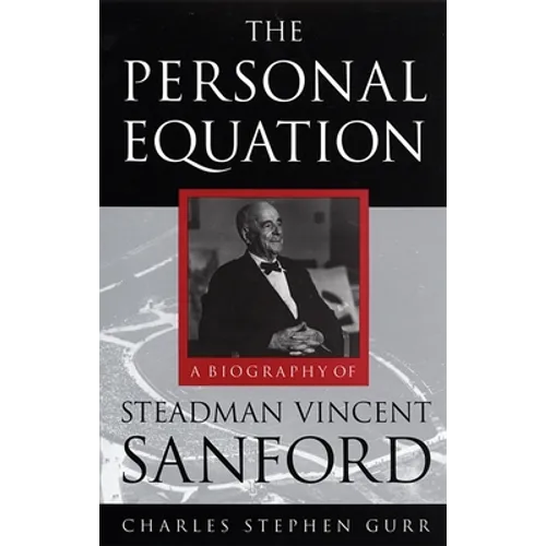 Personal Equation: A Biography of Steadman Vincent Sanford