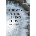 The Way of the Living Ghost