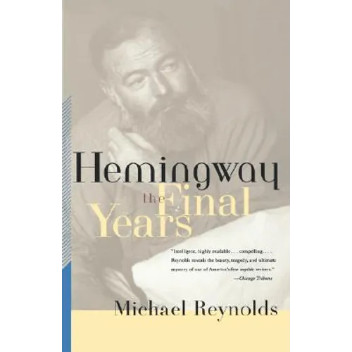 Hemingway: The Final Years