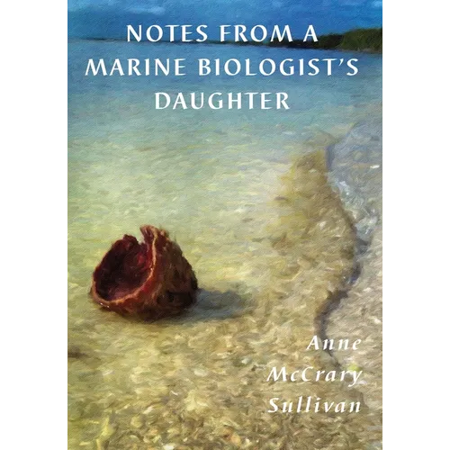 Notes from a Marine Biologist's Daughter