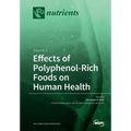 Effects of Polyphenol-Rich Foods on Human Health: Volume 2