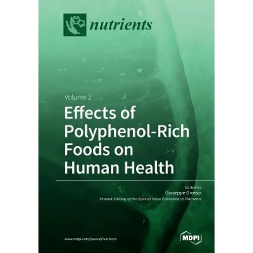 Effects of Polyphenol-Rich Foods on Human Health: Volume 2