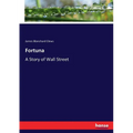 Fortuna: A Story of Wall Street