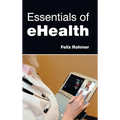 Essentials of Ehealth