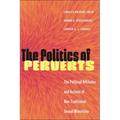 The Politics of Perverts: The Political Attitudes and Actions of Non-Traditional Sexual Minorities