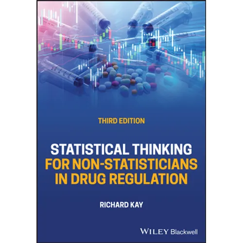 Statistical Thinking for Non-Statisticians in Drug Regulation