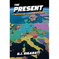 The Present: A Backpacking Adventure in Europe