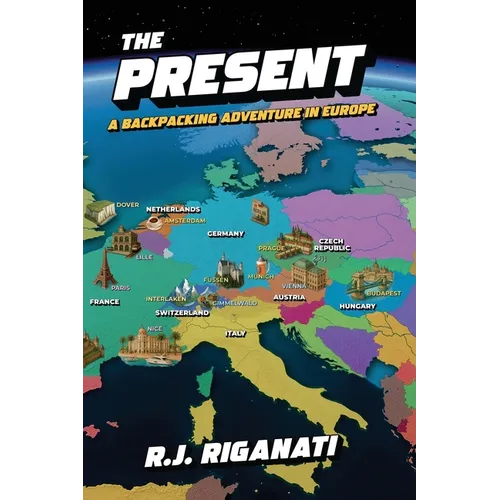 The Present: A Backpacking Adventure in Europe