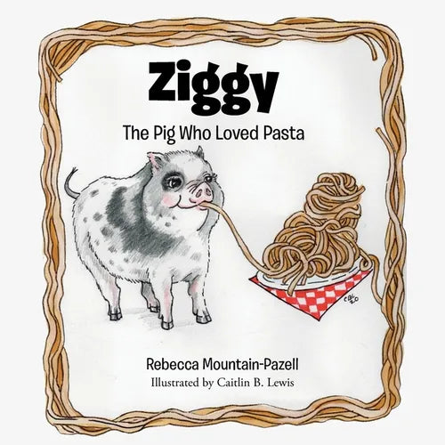 Ziggy: The Pig Who Loved Pasta