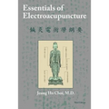 Essentials of Electroacupuncture Third Edition