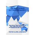 On Becoming Extraordinary: Decoding Tata Consultancy Services and other Star Professional Service Firms