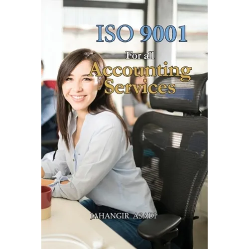 ISO 9001 for all Accounting Services: ISO 9000 For all employees and employers