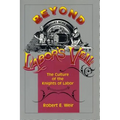 Beyond Labor's Veil: The Culture of the Knights of Labor