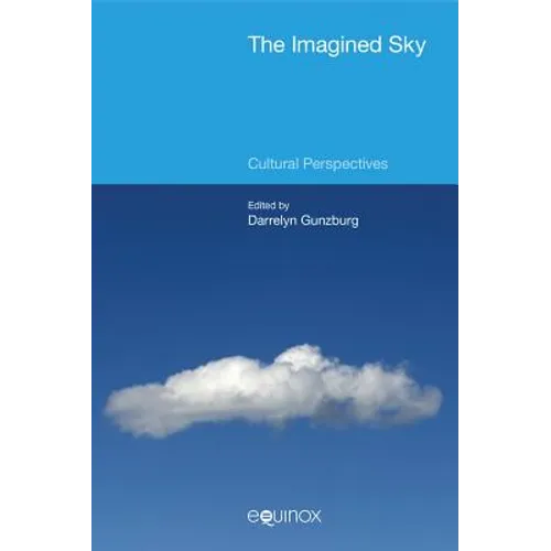 The Imagined Sky: Cultural Perspectives