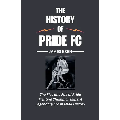 The History of Pride FC